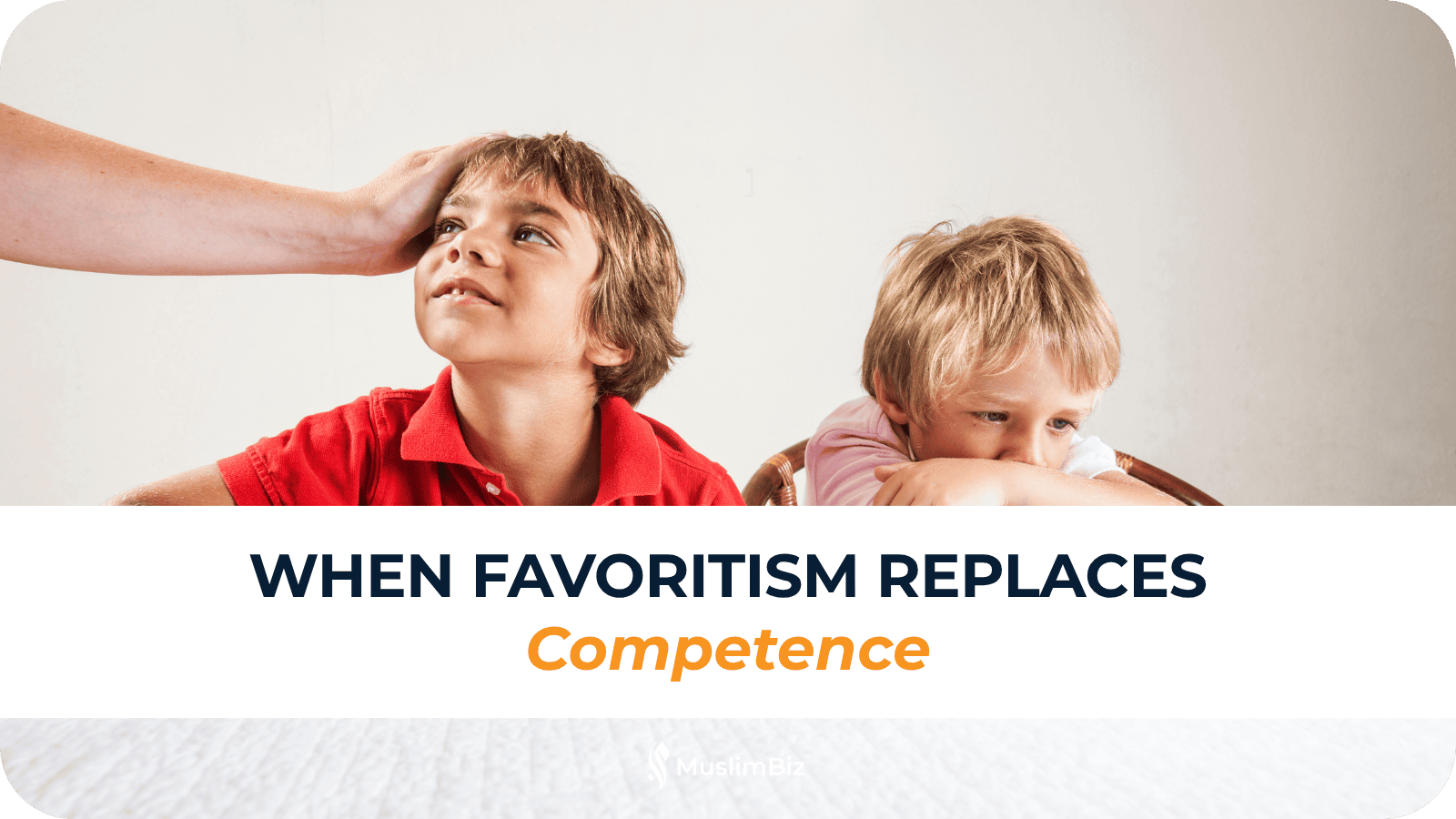 When Favoritism Replaces Competence